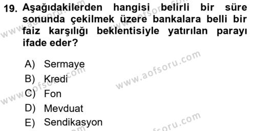 Sermaye Piyasaları ve Finansal Kurumlar Dersi 2023 - 2024 Yılı (Final) Dönem Sonu Sınavı 19. Soru