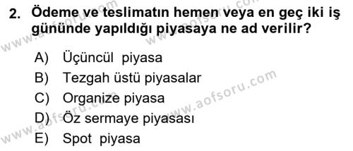 Sermaye Piyasaları ve Finansal Kurumlar Dersi 2023 - 2024 Yılı (Final) Dönem Sonu Sınavı 2. Soru