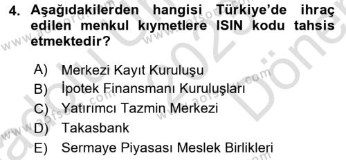 Sermaye Piyasaları ve Finansal Kurumlar Dersi 2023 - 2024 Yılı (Final) Dönem Sonu Sınavı 4. Soru