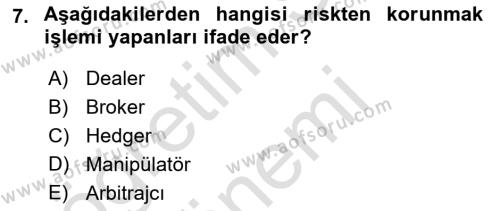 Sermaye Piyasaları ve Finansal Kurumlar Dersi 2023 - 2024 Yılı (Final) Dönem Sonu Sınavı 7. Soru