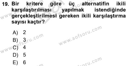 Sayısal Karar Verme Teknikleri Dersi 2021 - 2022 Yılı (Final) Dönem Sonu Sınavı 19. Soru