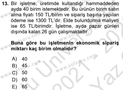 Sayısal Karar Verme Teknikleri Dersi 2021 - 2022 Yılı Yaz Okulu Sınavı 13. Soru