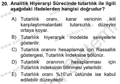 Sayısal Karar Verme Teknikleri Dersi 2021 - 2022 Yılı Yaz Okulu Sınavı 20. Soru