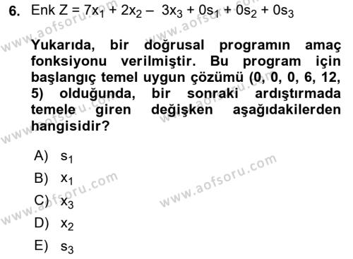 Sayısal Karar Verme Teknikleri Dersi 2021 - 2022 Yılı Yaz Okulu Sınavı 6. Soru