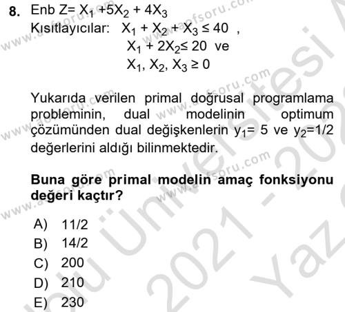 Sayısal Karar Verme Teknikleri Dersi 2021 - 2022 Yılı Yaz Okulu Sınavı 8. Soru