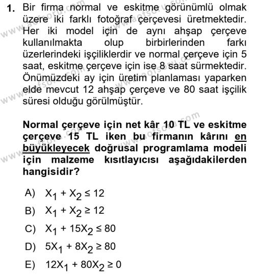 Sayısal Karar Verme Teknikleri Dersi 2022 - 2023 Yılı Yaz Okulu Sınavı 1. Soru