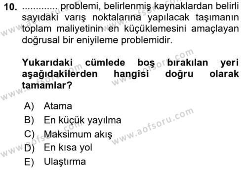 Sayısal Karar Verme Teknikleri Dersi 2022 - 2023 Yılı Yaz Okulu Sınavı 10. Soru