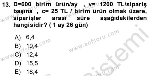 Sayısal Karar Verme Teknikleri Dersi 2022 - 2023 Yılı Yaz Okulu Sınavı 13. Soru