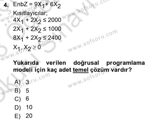 Sayısal Karar Verme Teknikleri Dersi 2022 - 2023 Yılı Yaz Okulu Sınavı 4. Soru