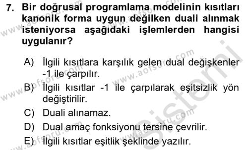 Sayısal Karar Verme Teknikleri Dersi 2022 - 2023 Yılı Yaz Okulu Sınavı 7. Soru