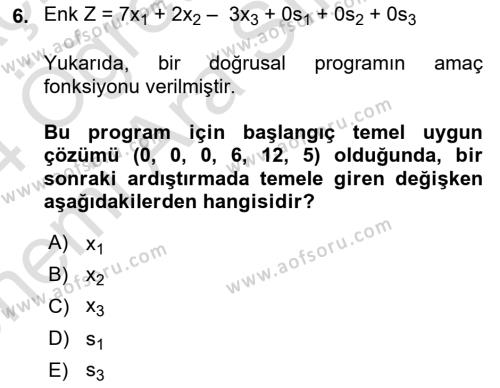 Sayısal Karar Verme Teknikleri Dersi 2023 - 2024 Yılı (Vize) Ara Sınavı 6. Soru