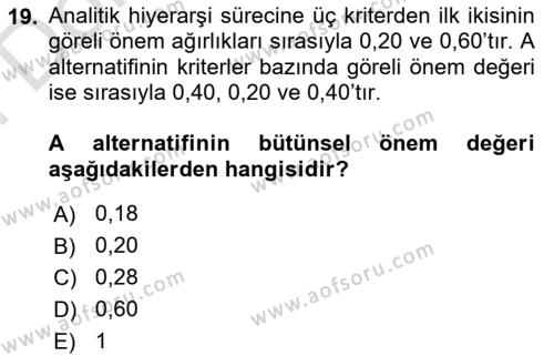 Sayısal Karar Verme Teknikleri Dersi 2023 - 2024 Yılı (Final) Dönem Sonu Sınavı 19. Soru