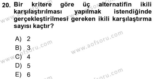 Sayısal Karar Verme Teknikleri Dersi 2023 - 2024 Yılı (Final) Dönem Sonu Sınavı 20. Soru