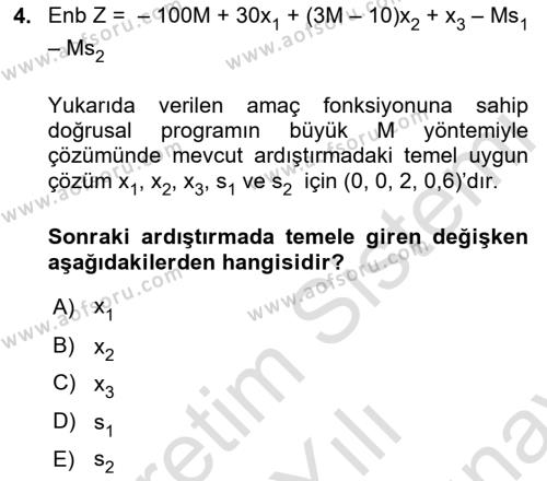 Sayısal Karar Verme Teknikleri Dersi 2023 - 2024 Yılı (Final) Dönem Sonu Sınavı 4. Soru