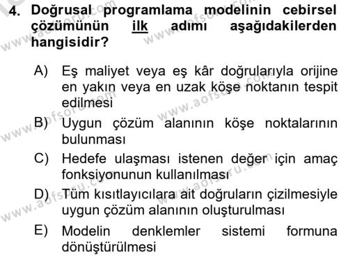 Sayısal Karar Verme Teknikleri Dersi 2023 - 2024 Yılı Yaz Okulu Sınavı 4. Soru