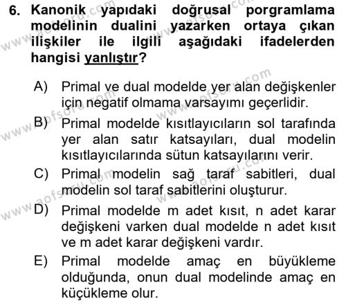 Sayısal Karar Verme Teknikleri Dersi 2023 - 2024 Yılı Yaz Okulu Sınavı 6. Soru