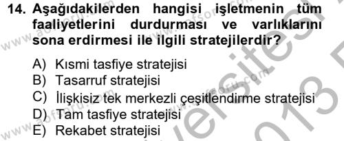 Stratejik Yönetim 2 Dersi 2012 - 2013 Yılı (Vize) Ara Sınavı 14. Soru
