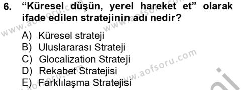 Stratejik Yönetim 2 Dersi 2012 - 2013 Yılı (Vize) Ara Sınavı 6. Soru
