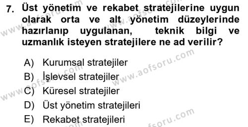 Stratejik Yönetim 2 Dersi 2017 - 2018 Yılı 3 Ders Sınavı 7. Soru