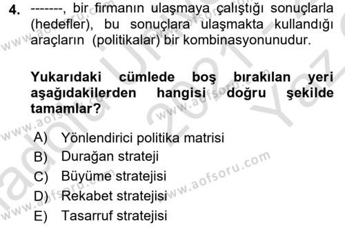 Stratejik Yönetim 2 Dersi 2021 - 2022 Yılı Yaz Okulu Sınavı 4. Soru