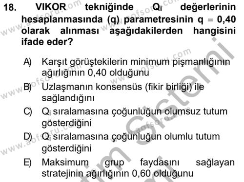 İşletmelerde Karar Verme Teknikleri Dersi 2018 - 2019 Yılı (Final) Dönem Sonu Sınavı 18. Soru