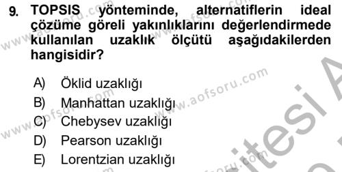 İşletmelerde Karar Verme Teknikleri Dersi 2018 - 2019 Yılı (Final) Dönem Sonu Sınavı 9. Soru