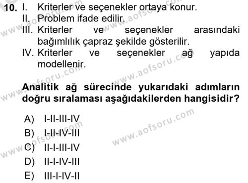 İşletmelerde Karar Verme Teknikleri Dersi 2020 - 2021 Yılı Yaz Okulu Sınavı 10. Soru