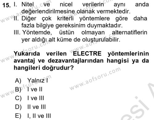 İşletmelerde Karar Verme Teknikleri Dersi 2020 - 2021 Yılı Yaz Okulu Sınavı 15. Soru