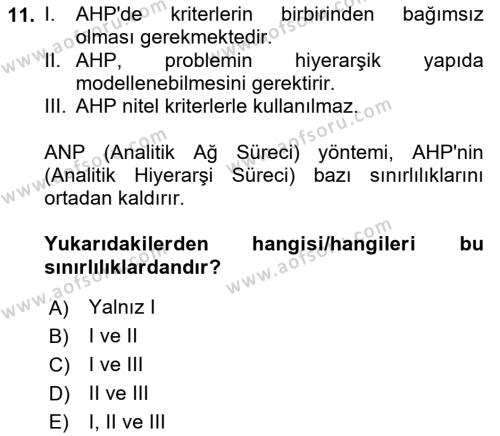 İşletmelerde Karar Verme Teknikleri Dersi 2021 - 2022 Yılı (Final) Dönem Sonu Sınavı 11. Soru