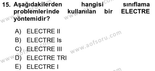 İşletmelerde Karar Verme Teknikleri Dersi 2021 - 2022 Yılı (Final) Dönem Sonu Sınavı 15. Soru