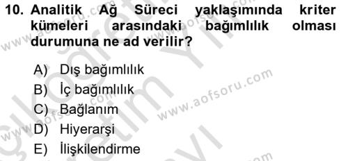 İşletmelerde Karar Verme Teknikleri Dersi 2021 - 2022 Yılı Yaz Okulu Sınavı 10. Soru