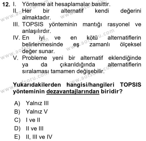 İşletmelerde Karar Verme Teknikleri Dersi 2021 - 2022 Yılı Yaz Okulu Sınavı 12. Soru