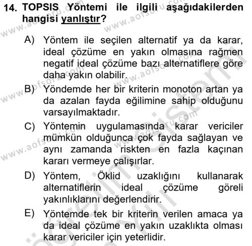 İşletmelerde Karar Verme Teknikleri Dersi 2021 - 2022 Yılı Yaz Okulu Sınavı 14. Soru