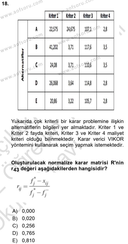 İşletmelerde Karar Verme Teknikleri Dersi 2021 - 2022 Yılı Yaz Okulu Sınavı 18. Soru