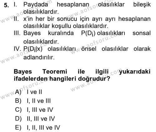 İşletmelerde Karar Verme Teknikleri Dersi 2021 - 2022 Yılı Yaz Okulu Sınavı 5. Soru