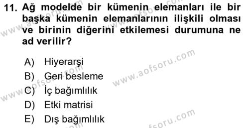 İşletmelerde Karar Verme Teknikleri Dersi 2022 - 2023 Yılı Yaz Okulu Sınavı 11. Soru