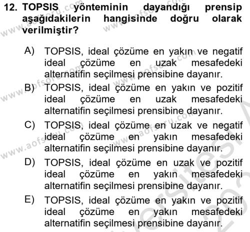 İşletmelerde Karar Verme Teknikleri Dersi 2022 - 2023 Yılı Yaz Okulu Sınavı 12. Soru