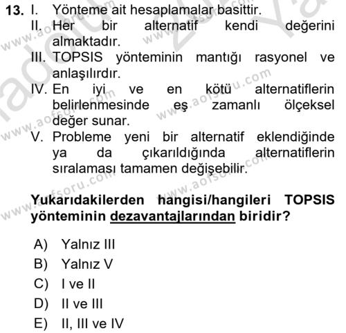 İşletmelerde Karar Verme Teknikleri Dersi 2022 - 2023 Yılı Yaz Okulu Sınavı 13. Soru