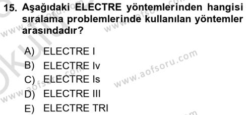 İşletmelerde Karar Verme Teknikleri Dersi 2022 - 2023 Yılı Yaz Okulu Sınavı 15. Soru