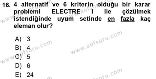 İşletmelerde Karar Verme Teknikleri Dersi 2022 - 2023 Yılı Yaz Okulu Sınavı 16. Soru