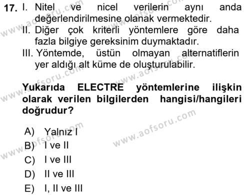 İşletmelerde Karar Verme Teknikleri Dersi 2022 - 2023 Yılı Yaz Okulu Sınavı 17. Soru