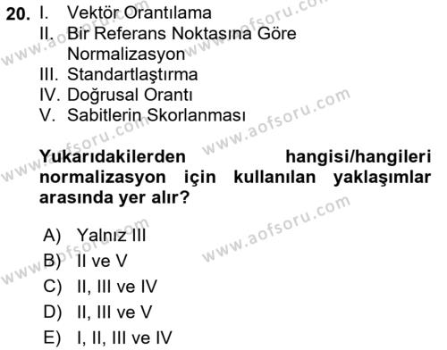 İşletmelerde Karar Verme Teknikleri Dersi 2022 - 2023 Yılı Yaz Okulu Sınavı 20. Soru