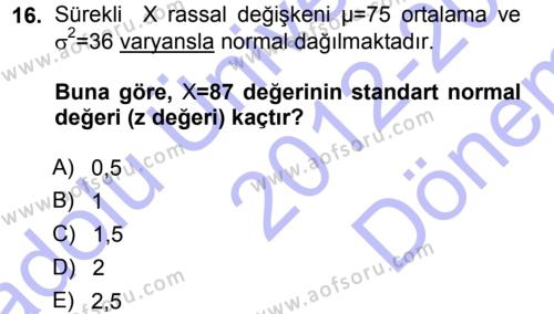 İstatistik 1 Dersi 2012 - 2013 Yılı (Final) Dönem Sonu Sınavı 16. Soru