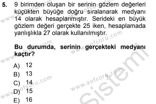 İstatistik 1 Dersi 2014 - 2015 Yılı Tek Ders Sınavı 5. Soru