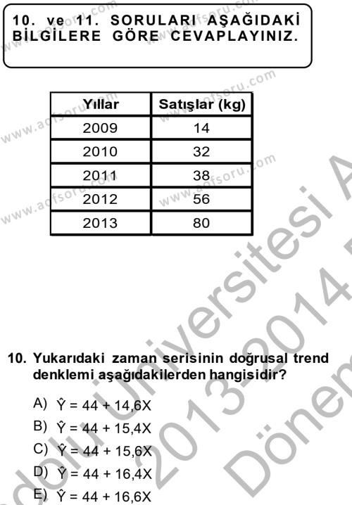 İstatistik 2 Dersi 2013 - 2014 Yılı (Final) Dönem Sonu Sınavı 10. Soru