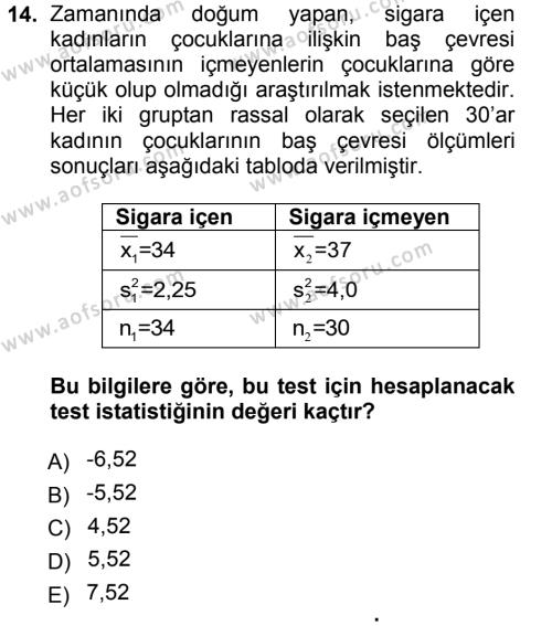 Tıbbi İstatistik Dersi 2012 - 2013 Yılı (Final) Dönem Sonu Sınavı 14. Soru