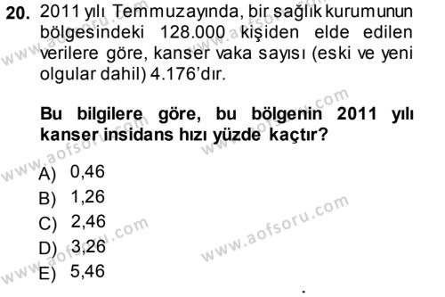 Tıbbi İstatistik Dersi 2013 - 2014 Yılı (Vize) Ara Sınavı 20. Soru