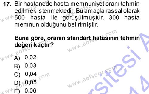 Tıbbi İstatistik Dersi 2013 - 2014 Yılı (Final) Dönem Sonu Sınavı 17. Soru