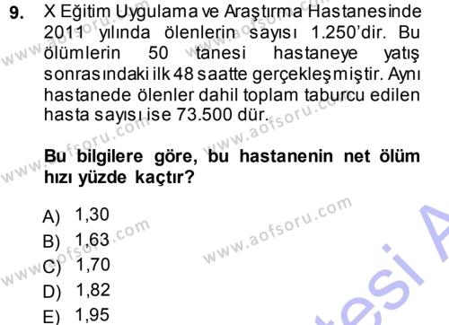 Tıbbi İstatistik Dersi 2013 - 2014 Yılı (Final) Dönem Sonu Sınavı 9. Soru