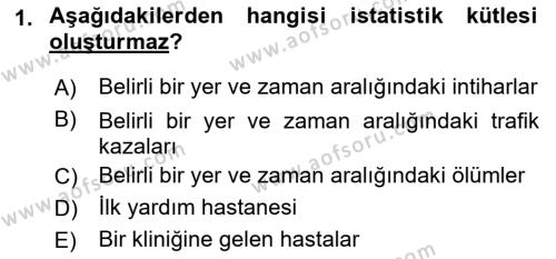 Tıbbi İstatistik Dersi 2018 - 2019 Yılı Yaz Okulu Sınavı 1. Soru